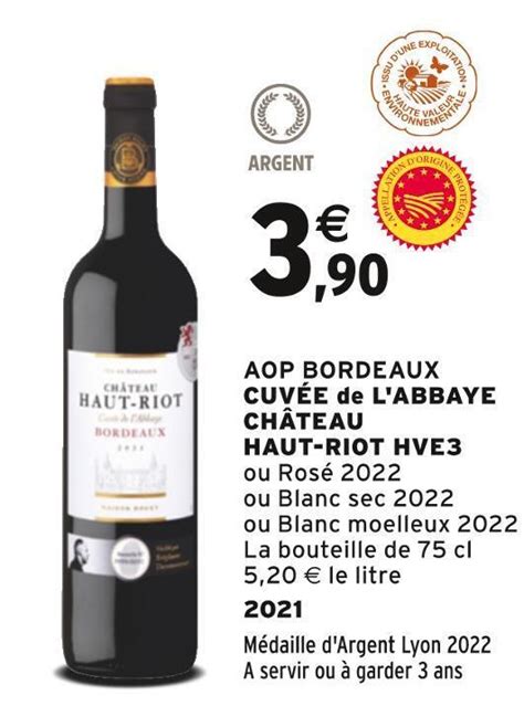 Promo Château haut riot aop bordeaux cuvée de l abbaye hve3 chez