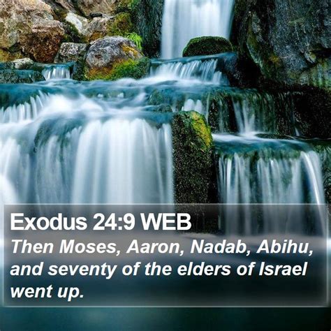 Exodus 24 9 WEB Then Moses Aaron Nadab Abihu And Seventy Of