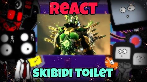 Skibidi Toilet React To Skibidi Toilet Multiverse 038 Youtube