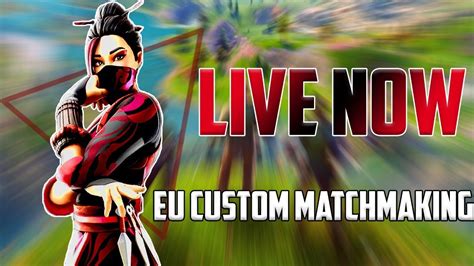 EU LIVECUSTOM MATCHMAKING SOLO DUO SQUAD SCRIMS FASHION SHOW