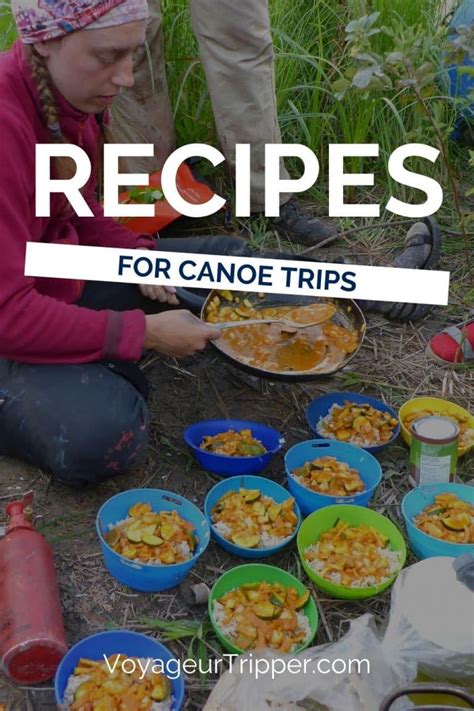 Canoe Camping Meals: 10 Easy Canoe Trip Recipes - Voyageur Tripper