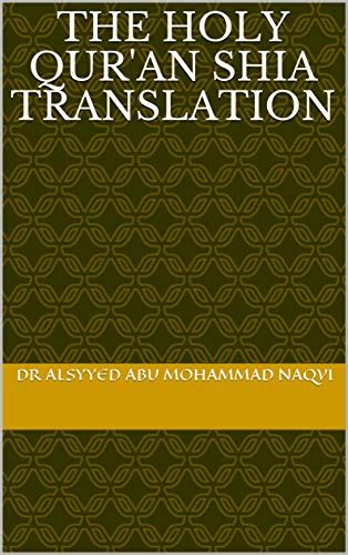 The Holy Qur An Shia Translation EBook Naqvi Dr Alsyyed Abu Mohammad