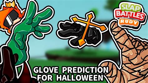 Halloween Glove Predictions And How To Get Slap Battles Roblox