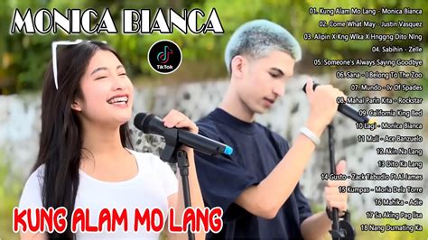 MONICA BIANCA Top 10 Best Cover Songs 2024 Kung Alam Mo Lang Angel