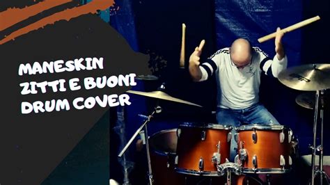 Zitti E Buoni Maneskin Drum Cover Youtube