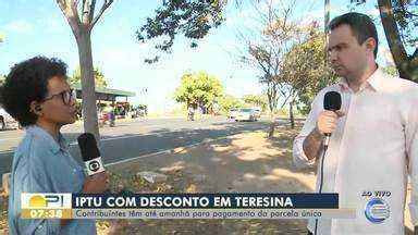 Bom Dia Piauí IPTU teresinenses podem pagar sté 30 de junho