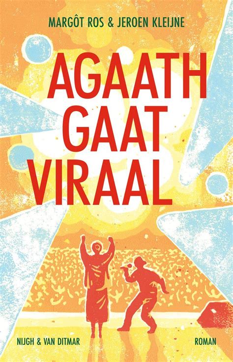 Agaath gaat viraal Margôt Ros en Jeroen Kleijne Chicklit