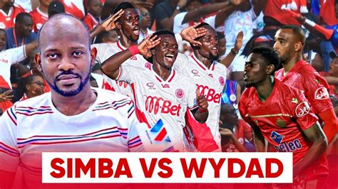 Uchambuzi Wa Ambangile Simba Wanaweza Kuwafunga Wydad Na Kufuzu Robo