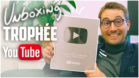 Unboxing et FAQ trophée des 100 000 abonnés YouTube