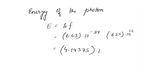 SOLVED: Planck's equation for the energy of a photon is E-hf; where f ...