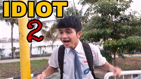 IDIOT 2 Film Berantem Indonesia YouTube