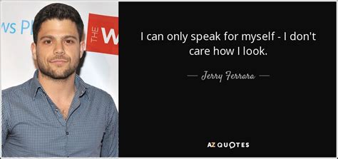 TOP 15 QUOTES BY JERRY FERRARA | A-Z Quotes