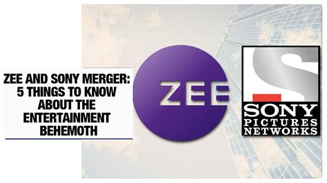 ZEE And Sony Merger 5 Things To Know About The Entertainment Behemoth