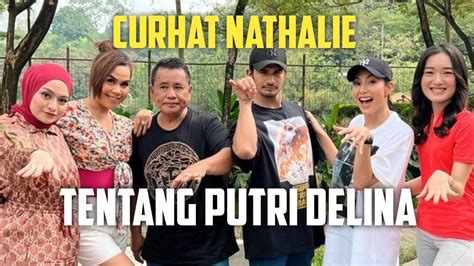 Nathalie Curhat Ke Hotman Paris Tentang Konflik Dengan Putri Delina