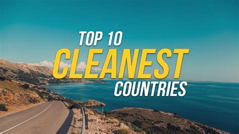 Top Cleanest Countries In The World Youtube