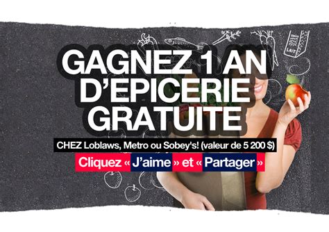 Gagnez 1 an d épicerie Loblaws Metro ou Sobey s valeur totale de 5