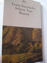 Schoene Tage Roman Von Franz Innerhofer Zvab