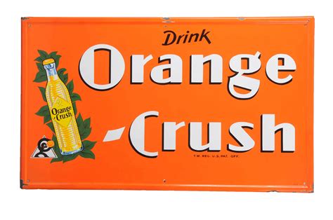 Lot Detail Orange Crush Self Framed Porcelain Sign