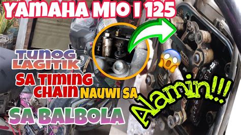 Yamaha Mio I 125 Tunog Timing Chain Peru Resulta Naging Lagitik Ng