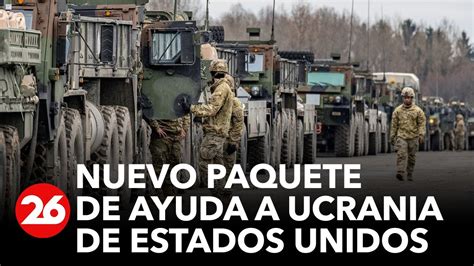 Ee Uu Anuncia Un Nuevo Paquete De Ayuda Militar A Ucrania Youtube