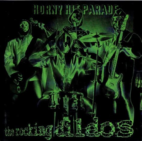 The Rocking Dildos Horny Hit Parade リリース Discogs