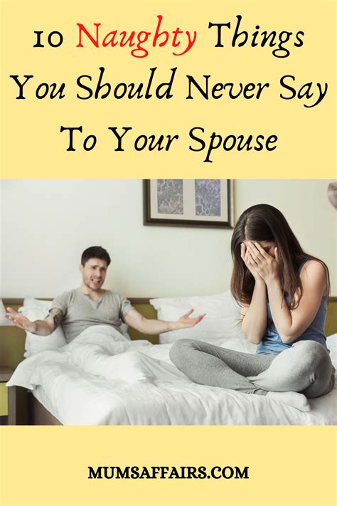 Things You Should Never Say To Your Spouse Mums Affairs