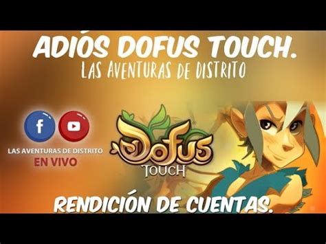 Adi S Dofus Touch Rendici N De Cuentas Youtube