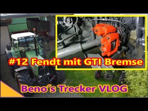 Treckervlog Ein Fendt Xylon Mit Gti Bremse Youtube