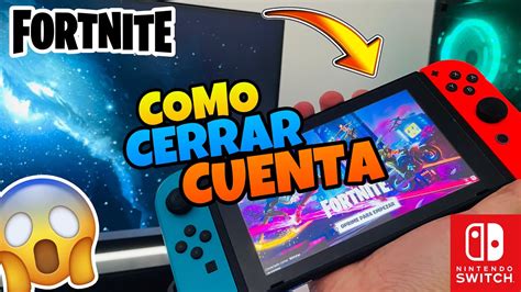 Como Cerrar Una Cuenta De Fortnite En Nintendo Switch Youtube