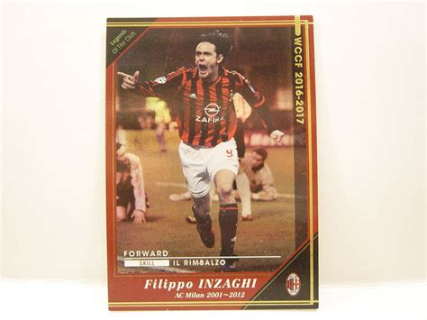 【目立った傷や汚れなし】 Wccf 2016 2017 Leoc フィリッポ・インザーギ Filippo Inzaghi 1973 Italy