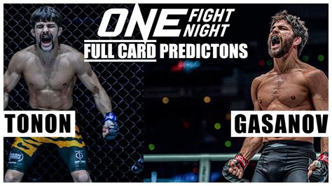 One Fight Night Tonon Vs Gasanov Full Card Predictions Youtube