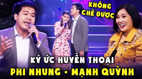 Đắm Chìm Ký Ức Huyền Thoại Phi Nhung MẠnh QuỲnh Với Giọng Ca KhÔng