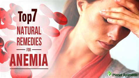 Top 7 Natural Remedies for Anemia