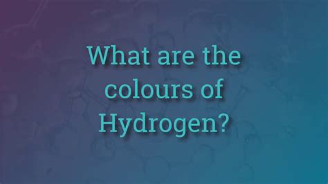 Hydrogen Color Chart