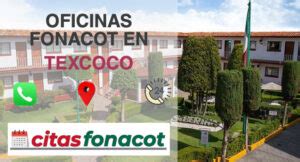 Oficinas Fonacot Texcoco 2024 Horario Teléfono Cita