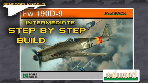 Fw 190 D 9 By Eduard 148 Scale Intermediate Step By Step Video