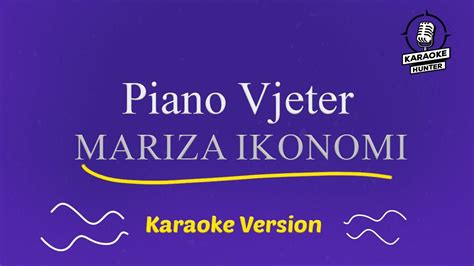 Mariza Ikonomi Piano E Vjeter Hd Karaoke Version Youtube