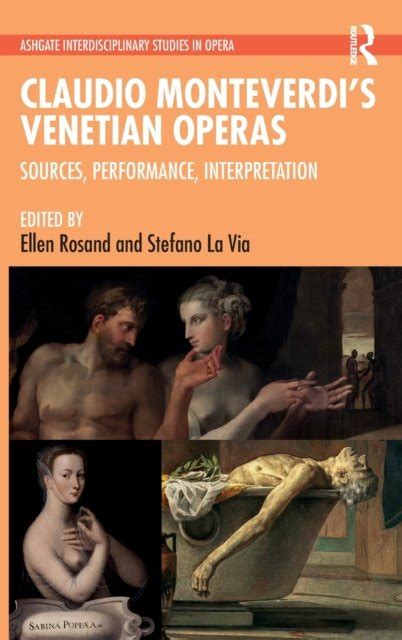 Claudio Monteverdi's Venetian Operas: Sources, Performance ...