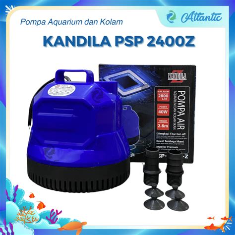 Kandila PSP 2400 Z 40 Watt Auto Cut Off Pompa Air Celup Submersible