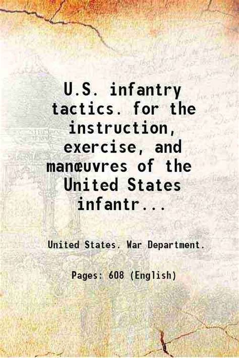 U.S. infantry tactics. for the instruction, exercise, and manœuvres of ...