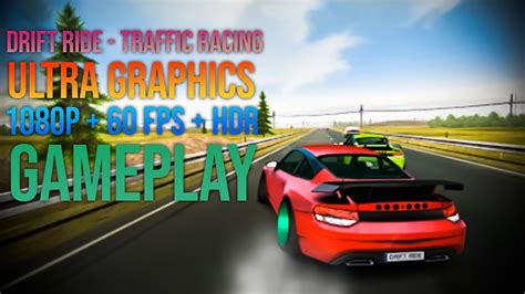 Drift Ride Traffic Racing Ultra Graphics Android And IOS Game 1080p