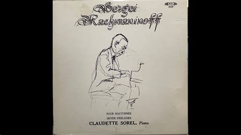 Claudette Sorel Sergei Vasilyevich Rachmaninoff Four Nocturnes Seven