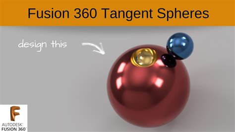 Tangent Spheres In Fusion 360 Youtube