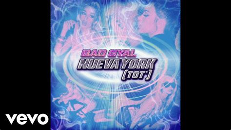 Bad Gyal Nueva York Tot Audio Youtube