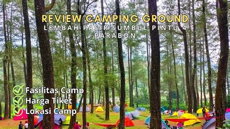 Review Camping Ground Pasir Sumbul Pintu Parabon Fasilitas Dan