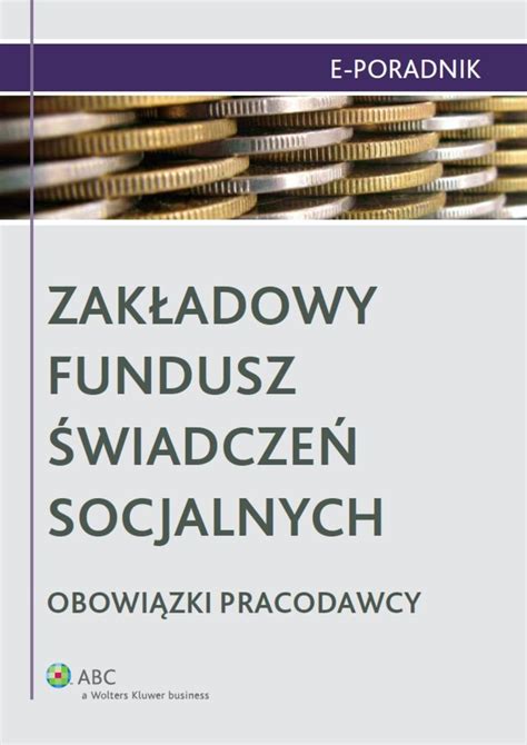 Ebook Zakładowy Fundusz Świadczeń Socjalnych obowiązki pracodawcy