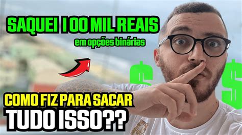 FOI ASSIM QUE EU CONSEGUI SACAR R 100 MIL REAIS ESSE MÊS EM OPÇÕES