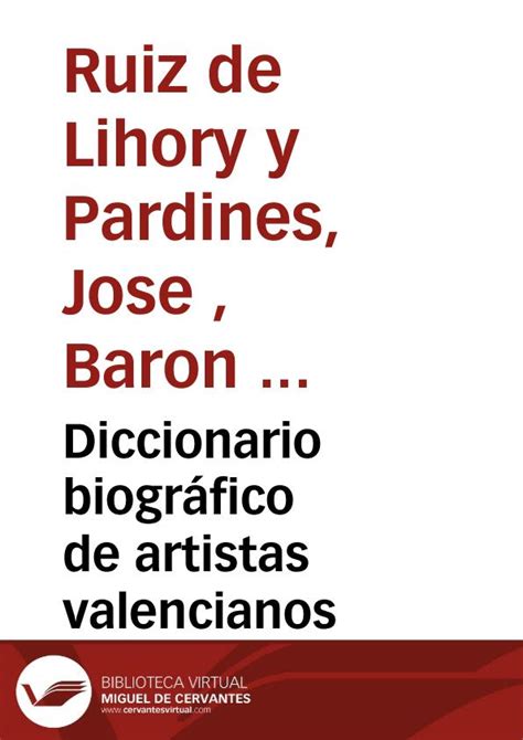 Diccionario Biogr Fico De Artistas Valencianos Biblioteca Virtual