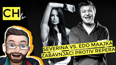 Severina Vs Edo Maajka Zabavnjaci Protiv Repera Youtube