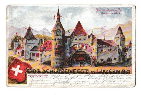 Alte Ansichtskarte SCHÜTZENFEST LUZERN 1901 Offiz Karte Kaufen auf